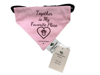Together Is My Favorite Place dog bandana - Pink